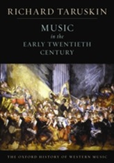 The Oxford History of Western Music: Music in the Early Twentieth Century