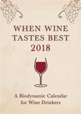 When Wine Tastes Best: A Biodynamic Calendar for Wine Drinkers