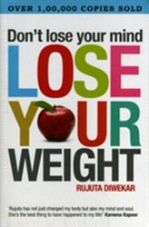  Don't Lose Your Mind, Lose Your Weight