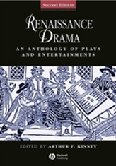  Renaissance Drama - an Anthology of Plays and     Entertainments 2E