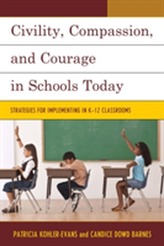 Civility, Compassion, and Courage in Schools Today