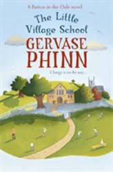 The Little Village School: A Little Village School Novel (Book 1)