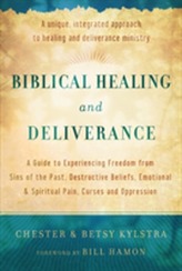  Biblical Healing and Deliverance