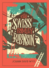 The Swiss Family Robinson (Barnes & Noble Collectible Classics: Children's Edition)