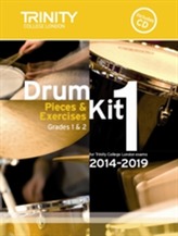  Drum Kit 2014-2019 Book 1 Grades 1 & 2: Pieces & Exercises for Trinity College London Exams