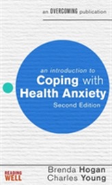 An Introduction to Coping with Health Anxiety, 2nd edition