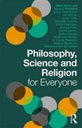  Philosophy, Science and Religion for Everyone