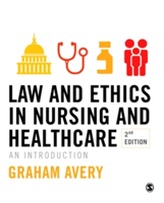  Law and Ethics in Nursing and Healthcare