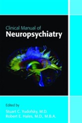  Clinical Manual of Neuropsychiatry