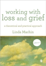  Working with Loss and  Grief