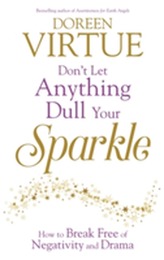  Don't Let Anything Dull Your Sparkle