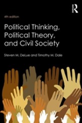  Political Thinking, Political Theory, and Civil Society