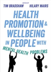  Health Promotion and Wellbeing in People with Mental Health Problems