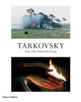  Tarkovsky:Films, Stills, Polaroids and Writings