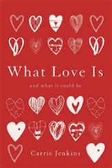  What Love Is