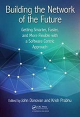  Building the Network of the Future