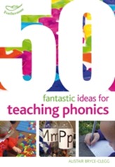  50 Fantastic ideas for teaching phonics