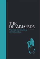  Dhammapada - Sacred Texts: The Essential Teachings of the Buddha