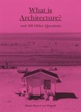  What is Architecture? And 100 other questions