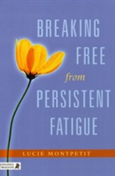  Breaking Free from Persistent Fatigue