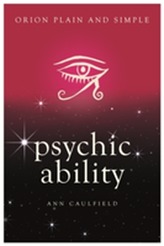  Psychic Ability, Orion Plain and Simple