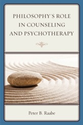  Philosophy's Role in Counseling and Psychotherapy