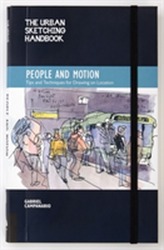 The Urban Sketching Handbook: People and Motion