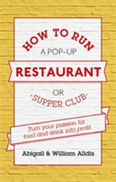  How To Run A Pop-Up Restaurant or Supper Club