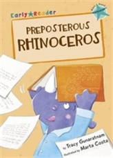  Preposterous Rhinoceros (Early Reader)