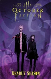 The October Faction, Vol. 4 Deadly Season
