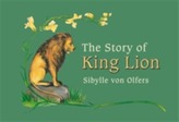 The Story of King Lion