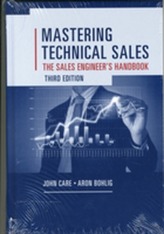  Mastering Technical Sales: The Sales Engineer's Handbook