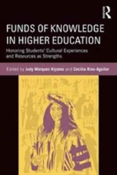  Funds of Knowledge in Higher Education