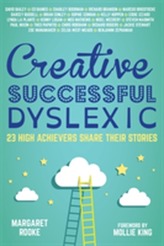  Creative, Successful, Dyslexic