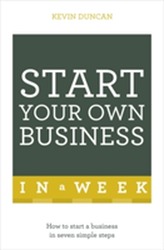  Start Your Own Business In A Week