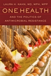  One Health and the Politics of Antimicrobial Resistance