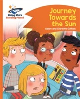  Reading Planet - Journey Towards the Sun  - Orange: Comet Street Kids