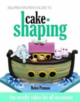  Squires Kitchen's Guide to Cake Shaping