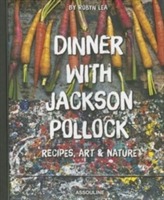  Dinner With Jackson Pollock