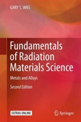 Fundamentals of Radiation Materials Science