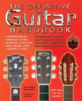 The Definitive Guitar Handbook (2017 Updated)