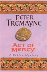  Act of Mercy (Sister Fidelma Mysteries Book 8)