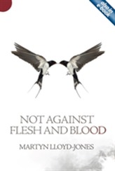  Not Against Flesh And Blood