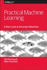  Practical Machine Learning - A New Look at Anomaly  Detection