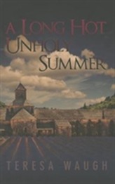 A Long Hot Unholy Summer