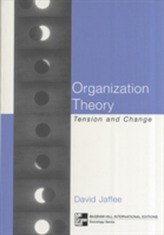  Organizational Theory: Tension and Change