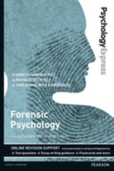  Psychology Express: Forensic Psychology (Undergraduate Revision Guide)