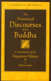 The Numerical Discourses of the Buddha