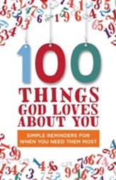  100 Things God Loves About You