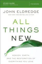  All Things New Study Guide